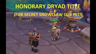 How to get the Honorary Dryad Title. Be Careful!