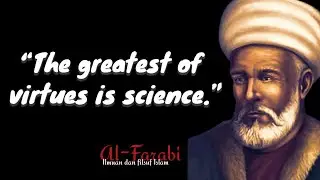 Al-Farabi's Quotes - How to Make a Good Meaning of Life
