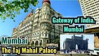Gateway Of India Mumbai | Taj Hotel Mumbai | Places to visit in mumbai.