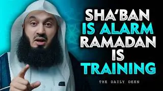 If Sha‘ban Doesn’t Wake You Up, Ramadan Will Feel Heavy | mufti menk