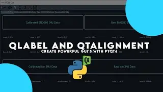 QLabel and QtAlignment in PyQt6 | Create Powerful GUI's with PyQt6