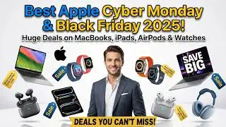 Лучшие акции Apple Cyber ​​Monday и Black Friday 2025: огромные скидки на MacBook, iPad, AirPods ...