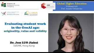 Evaluating student work in the GenAI age: originality, value and validity - by Dr. LUO Jiahui Jess