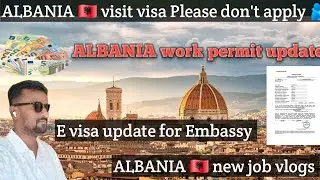 Albania 🇦🇱 visit visa process/Albania work permit update/🇦🇱🇪🇺🫂