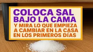 Coloca sal bajo la cama por la noche y verás cómo empiezan los cambios en tu casa en pocos días