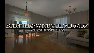[SPRZEDANE] Zadbany rodzinny dom w zielonej okolicy | Tarnowskie Góry Rybna.