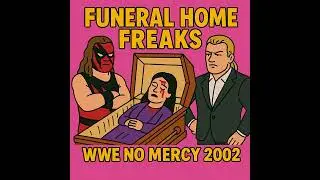 Funeral Home Freaks - WWE No Mercy 2002