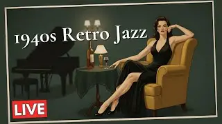 Ultra Smooth Retro Jazz  🎷She left her gloves behind... 1940s Vintage Jazz