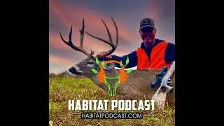 334: Michigan Food Plot and Logging Update, Pennsylvania Deer Camp Traditions, and Being a Better...