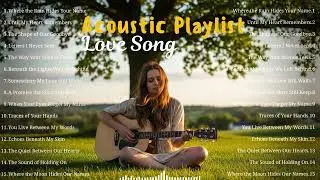 Chill Acoustic Love Songs 2025 💕 | Soft Guitar for Relaxing Moments