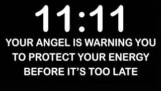 ✨1111👼Your Angel Is Warning You To Protect Your Energy Before It&rsquo;s Too Late...💌@Legendary_Quotess
