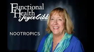 Functional Health Talk - Nootropics