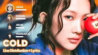 YOUNG POSSE - COLD (feat.10CM) (Line Distribution + Lyrics Karaoke) PATREON REQUESTED