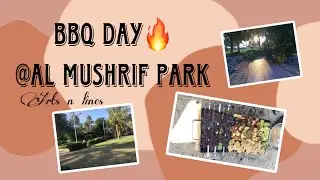 FAMILY GET-TOGETHER | BBQ DAY @AL MUSHRIF PARK DUBAI | #Bbqday#almushrifpark#familymeetup