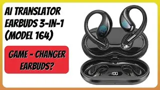 REVIEW (2026): AI Translator Earbuds 3-in-1 (Model 164). Features