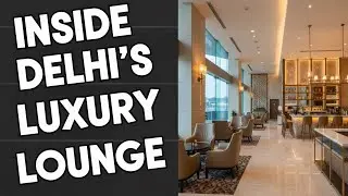 Delhi to Melbourne | Airport Lounge Tour 4K