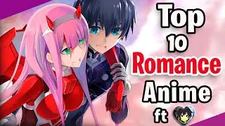 Top 10 Romance Anime ft. AMF SCARLET (HINDI)