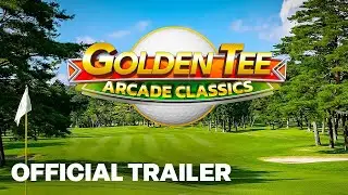 Golden Tee Arcade Classics - Official Announcement Trailer