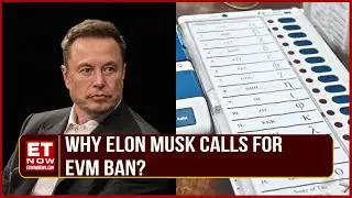 Elon Musk On EVMs: 'We Should Eliminate Electronic Voting Machines' | Opposition Supports Musk