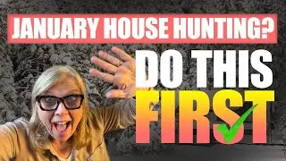 January House Hunting Explained!