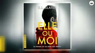 Elle ou moi par K.L. Slater | Livre audio complet Thriller policier en fran&ccedil;ais
