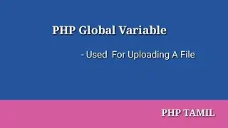 Which PHP global variable is used for uploading a file?|Php Tamil
