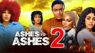 ASHES TO ASHES 2-LIZZY GOLD, DESTINY ETIKO, OENE -Latest Nigerian Nollywood Movie 2025 #trending LGP