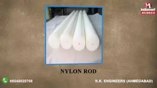 PTFE And Nylon Products By K.k. Engineers, Ahmedabad