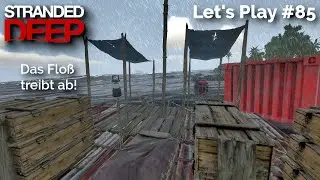 Stranded Deep 1.0 Lets Play #85: Hai und Donner