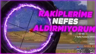 RAKİPLERİME NEFES ALDIRMIYORUM! #PUBG