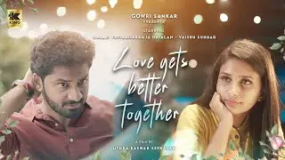 Love Gets Better Together Short Film Teaser | Tamil Romantic Short Film | Balaji Thiyagarajan
