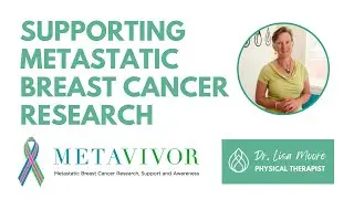 Supporting Metastatic Breast Cancer Research Through METAvivor