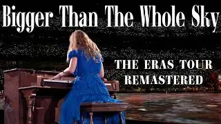 Bigger Than The Whole Sky (Live From Rio) |TS The Eras Tour|