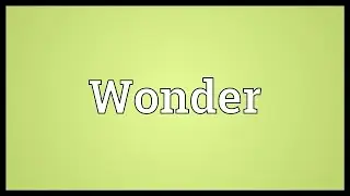 Wonder Meaning