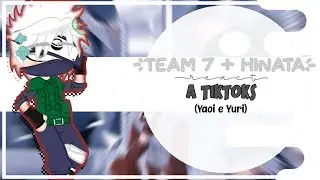 ~⛄️|Past team 7 +Hinata react a TikToks (My Au-Sakuhina,Kakairu e Sasunaru)|⛄️~