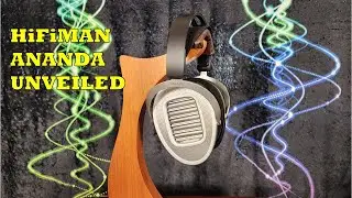HiFiMan Ananda Unveiled Headphone Review - Expertly Executing Excuses