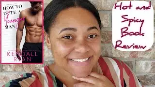 How To Date A Younger Man | Kendall Ryan | Book Review | Simply Ne'qua