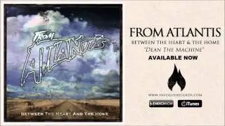From Atlantis - Dean The Machine