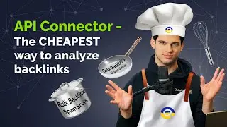 Smart & Affordable LINK BUILDING: Backlink Look-Up Tool in Google Sheets API Connector [big guide]