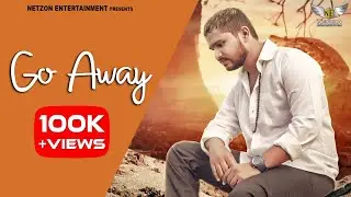 Go Away (Official Video) Micky Arora & Shivani Dhyani | Ghanu | Latest Haryanvi Songs Haryanavi 2020