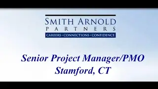 Senior Project Manager/PMO (CLOSED) | Smith Arnold Partners