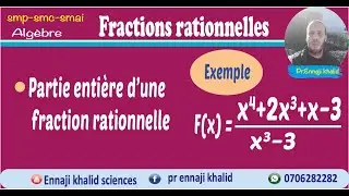 Partie enti&egrave;re d&rsquo;une fraction rationnelle cours et exemple