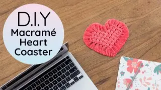 DIY Macrame Love Heart Coaster | Beginner Friendly Valentines Day Macrame Tutorial