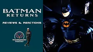 Batman Returns (1992) - Reviews & Reactions