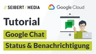 Status und Benachrichtigungen in Google Chat anpassen | Google Workspace Tutorial | Deutsch 2021