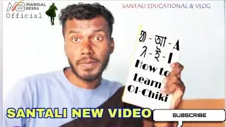 Santali Video || Santali Ol-Chiki Script/ How To Learn Santali Language Ol-Chiki Script ?  2019