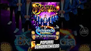 5-Popurrí Sonorritmicos - La Excelencia El Nuevo Ritmo