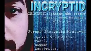 Incryptid Presents Songs I Wrote Episode #6 
