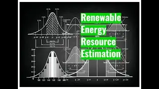 Wind and Solar Resource Estimation -Financial Modeling for Renewable Energy