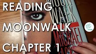 ASMR • Reading/Whispering • Moonwalk by Michael Jackson | Chapter 1 - Part 1